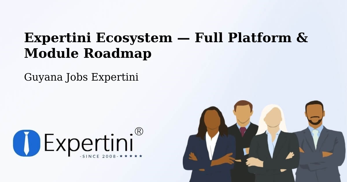 Expertini Ecosystem — Full Platform & Module Roadmap – Georgetown