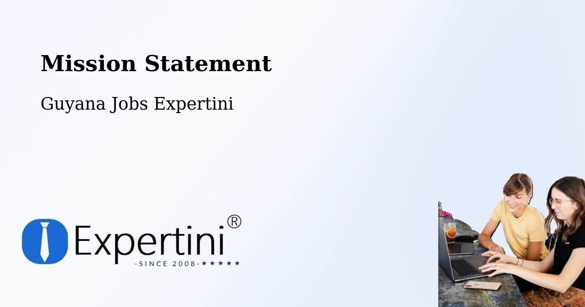 Corporate Mission – Georgetown - Guyana Jobs Expertini