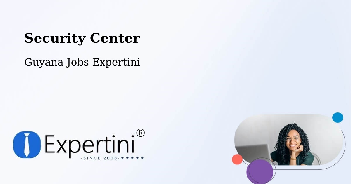 Security & Compliance – Georgetown - Guyana Jobs Expertini
